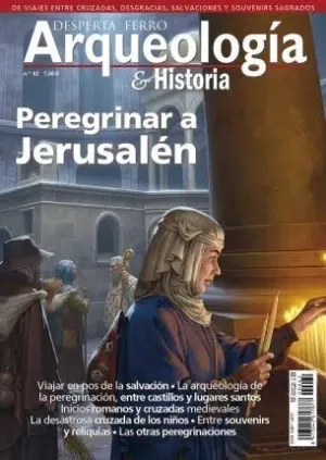 DESPERTA FERRO ARQUEOLOGIA E HISTORIA 62 PEREGRINAR A JERUSALEN