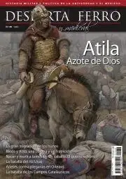 DESPERTA FERRO 89 ANTIGUA Y MEDIEVAL - ATILA AZOTE DE DIOS
