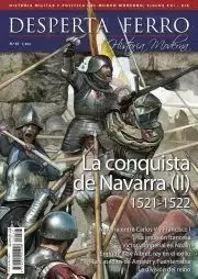 DESPERTA FERRO HISTORIA MODERNA 67 LA CONQUISTA DE NAVARRA II, 1521-1522
