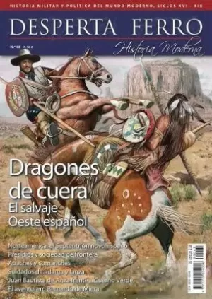 DESPERTA FERRO HISTORIA MODERNA 68 DRAGONES DE CUERA, EL SALVAJE OESTE ESPAÑOL
