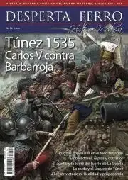 DESPERTA FERRO HISTORIA MODERNA 74 TUNEZ 1535. CARLOS V CONTRA BARBARROJA