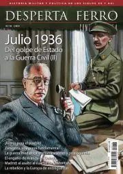 DESPERTA FERRO CONTEMPORANEA 76. JULIO 1936 DEL GOLPE DE ESTADO A LA GUERRA CIVIL II