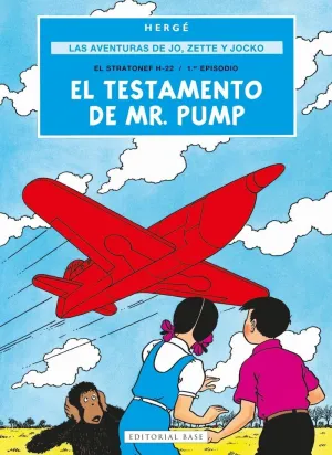 LAS AVENTURAS DE JO, ZETTE Y JOCKO 01. EL TESTAMENTO DE MR. PUMP