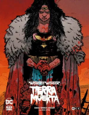 WONDER WOMAN, TIERRA MUERTA (EDICION DELUXE)