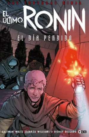 TORTUGAS NINJA: EL ULTIMO RONIN,  EL DIA PERDIDO, LAS