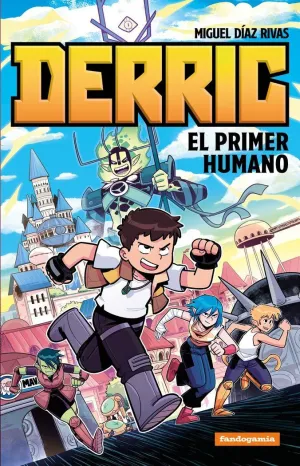 DERRIC EL PRIMER HUMANO