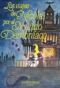VIAJES DE NICOLA POR EL MUNDO DEMONIACO 03, LOS