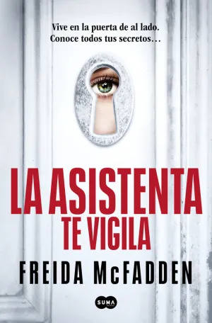 LA ASISTENTA TE VIGILA (LA ASISTENTA 03)