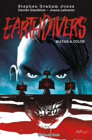 EARTHDIVERS Nº 01. MATAR A COLON