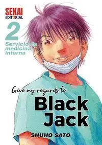 GIVE MY REGARDS TO BLACK JACK 02