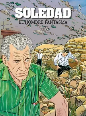 SOLEDAD, EL HOMBRE FANTASMA