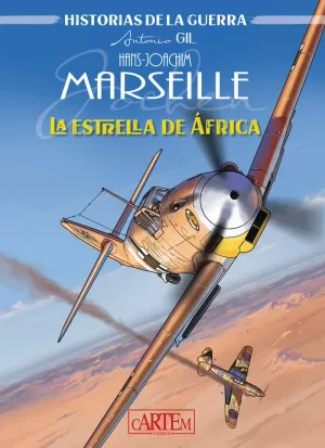 HANS-JOACHIM MARSEILLE. LA ESTRELLA DE AFRICA
