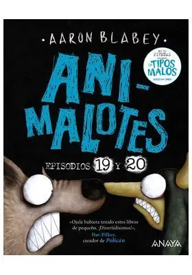 ANIMALOTES 19 Y 20: LA SERPIENTE Y LA BESTIA / UNA COSA MAS