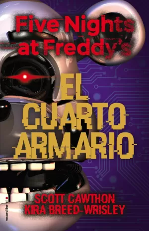 FIVE NIGHTS AT FREDDY'S 03 - EL CUARTO ARMARIO