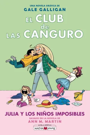 EL CLUB DE LAS CANGURO 05: JULIA Y LOS NIÑOS IMPOSIBLES