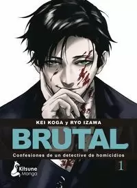 ¡BRUTAL! CONFESIONES DE UN DETECTIVE DE HOMICIDIOS 01