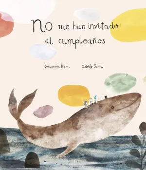 NO ME HAN INVITADO AL CUMPLEAÑOS (NE)