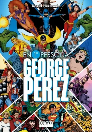 EN PRIMERA PERSONA : GEORGE PEREZ