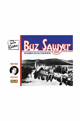 BUZ SAWYER 1943-1945
