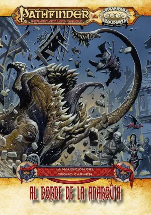 AL BORDE DE LA ANARQUIA - TRONO CARMESI I - PATHFINDER SALVAJE