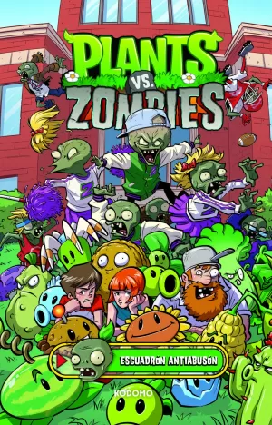 PLANTS VS ZOMBIES 03: ESCUADRON ANTIABUSON (BIBLIOTECA SUPER KODOMO)