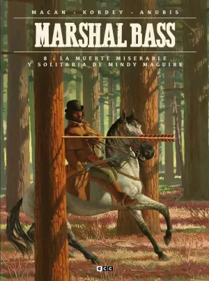 MARSHAL BASS 08, LA MISERABLE Y SOLITARIA MUERTE DE MINDY MAGUIRE