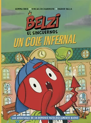 BELZI EL SINCUERNOS 02. UN COLE INFERNAL