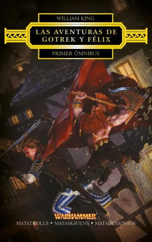 LAS AVENTURAS DE GOTREK Y FELIX OMNIBUS Nº 01/06