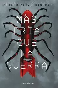 MAS FRIA QUE LA GUERRA - PREMIO MINOTAURO 2021