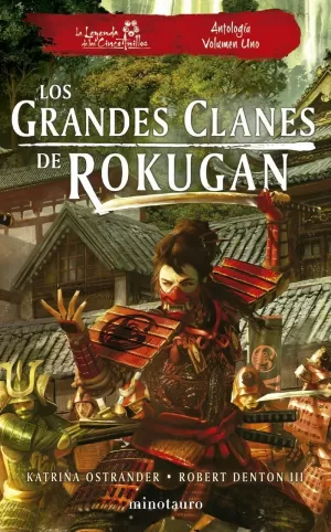 GRANDES CLANES DE ROKUGAN: ANTOLOGIA 01, LOS
