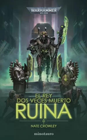 REY DOS VECES MUERTO Nº 01 RUINA, EL