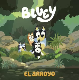 BLUEY. UN CUENTO - EL ARROYO (EDICION EN ESPAÑOL)