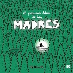 EL PEQUEÑO LIBRO DE LAS MADRES