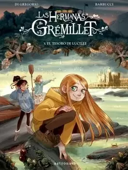HERMANAS GREMILLET 03 EL TESORO DE LUCILLE, LAS