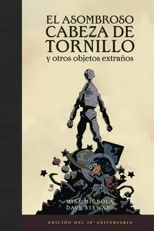 ASOMBROSO CABEZA DE TRONILLO Y OTROS OBJETOS EXTRAÑOS, EL