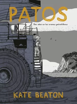 PATOS, DOS AÑOS EN LAS ARENAS PETROLIFERAS