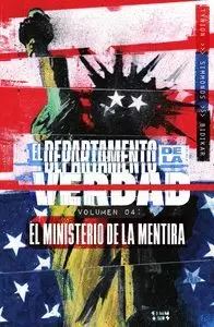 DEPARTAMENTO DE LA VERDAD 04. EL MINISTERIO DE LA MENTIRA, EL