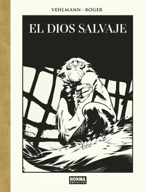 DIOS SALVAJE. EDICION DE LUJO EN BLANCO Y NEGRO, EL