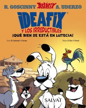 IDEAFIX Y LOS IRREDUCTIBLES 03. ¡QUE BIEN SE ESTA EN LUTECIA!