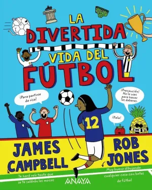 LA DIVERTIDA VIDA DEL FUTBOL