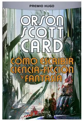 COMO ESCRIBIR CIENCIA-FICCION Y FANTASIA 3ªED