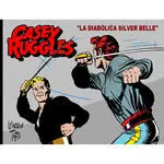 CASEY RUGGLES 05 LA DIABOLICA SILVER BELLE