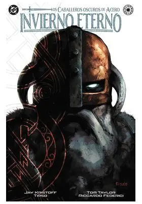 DC ELSEWORLDS. CABALLEROS OSCUROS DE ACERO: INVIERNO ETERNO