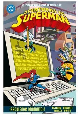 DC KIDS. AVENTURAS DE SUPERMAN 02: ¡PROBLEMAS DIMINUTOS!