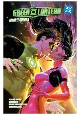 DC PREMIERE. AMANECER DE DC. GREEN LANTERN 02: AMOR Y GUERRA