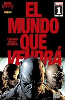 MARVEL KNIGHTS. EL MUNDO QUE VENDRA 01 DE 06
