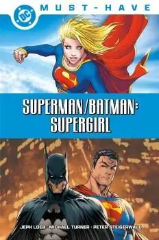 DC MUST-HAVE. SUPERMAN/BATMAN. SUPERGIRL