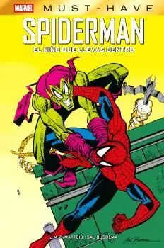 MARVEL MUST-HAVE (116) EL ESPECTACULAR SPIDERMAN: EL NIÑO QUE LLEVAS DENTRO