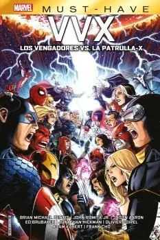 MARVEL MUST-HAVE. VVX: LOS VENGADORES VS. LA PATRULLA-X