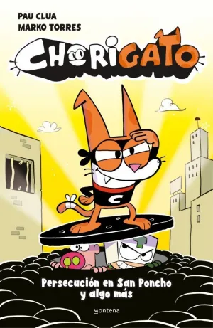 CHORIGATO 02 - PERSECUCION EN SAN PONCHO Y ALGO MAS